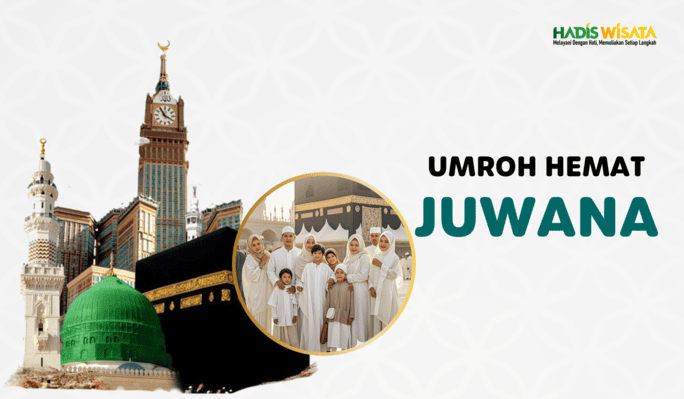 Biro Travel Umroh Murah di Juwana Tayu HadisWisata